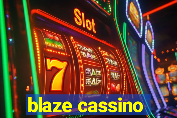 blaze cassino