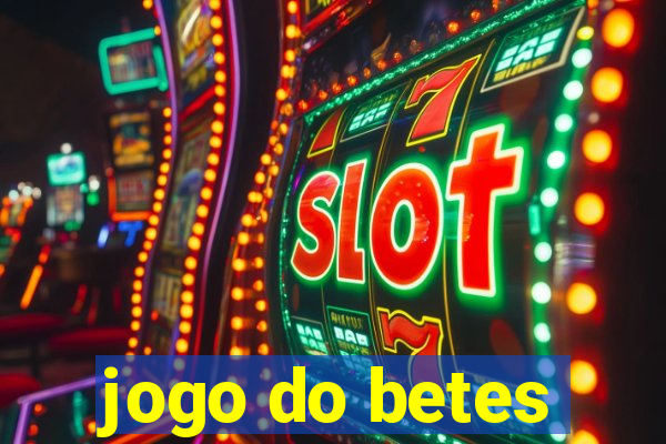 jogo do betes