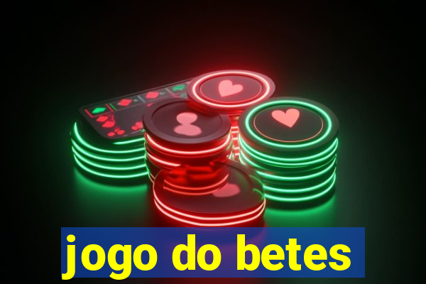 jogo do betes