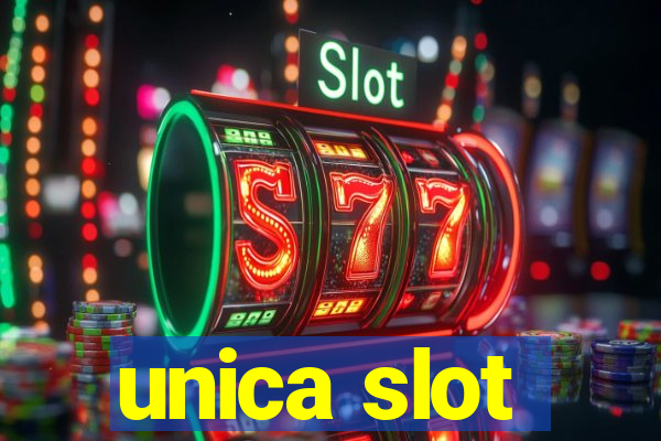 unica slot