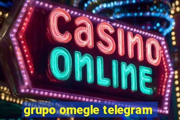 grupo omegle telegram