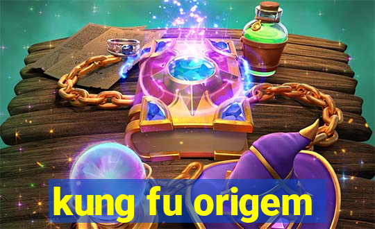 kung fu origem