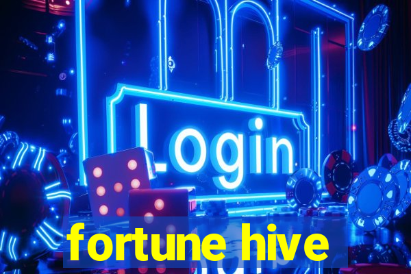 fortune hive