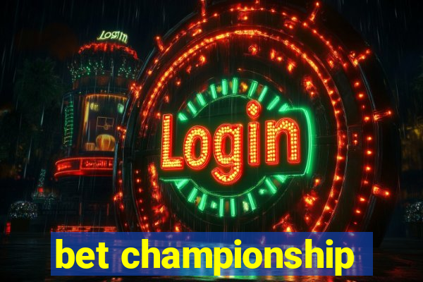 bet championship