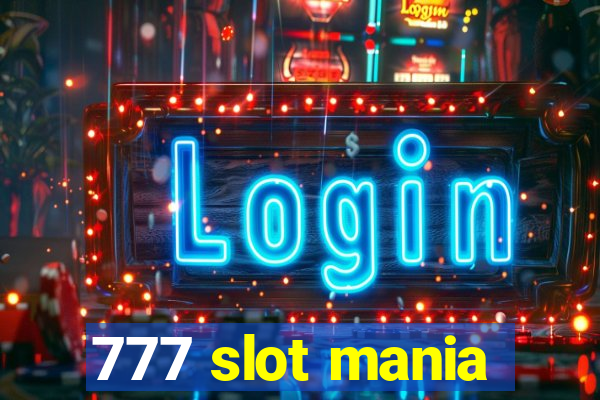 777 slot mania