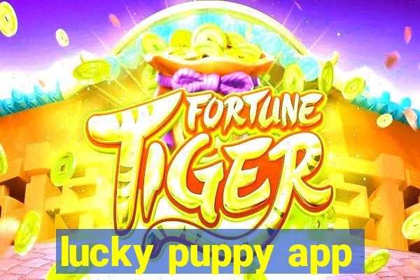 lucky puppy app