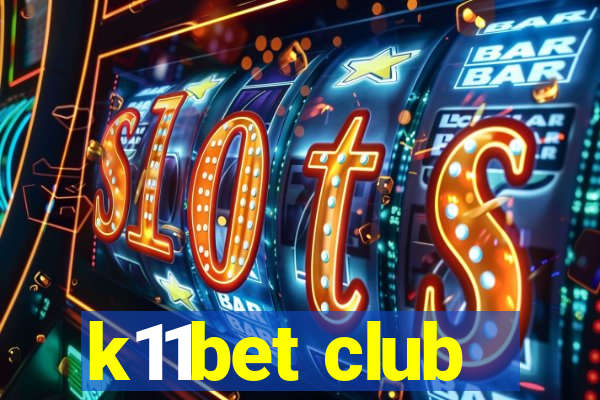 k11bet club