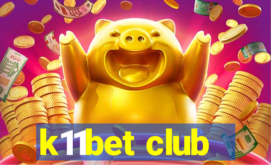 k11bet club