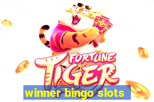 winner bingo slots