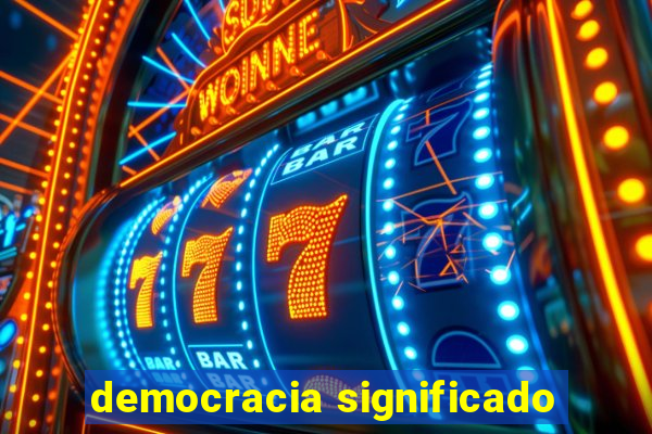 democracia significado