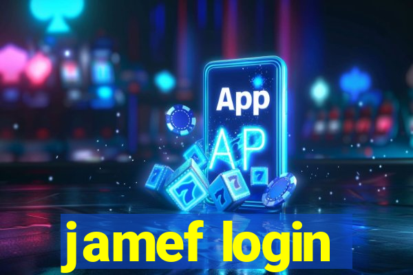 jamef login