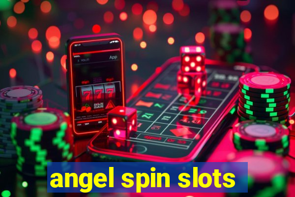 angel spin slots