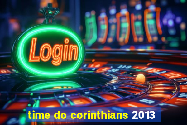 time do corinthians 2013