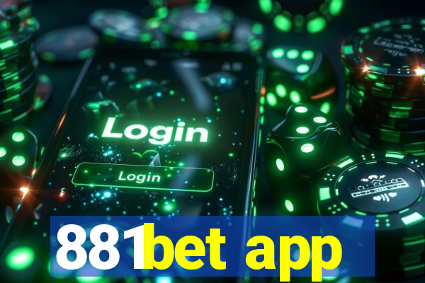 881bet app