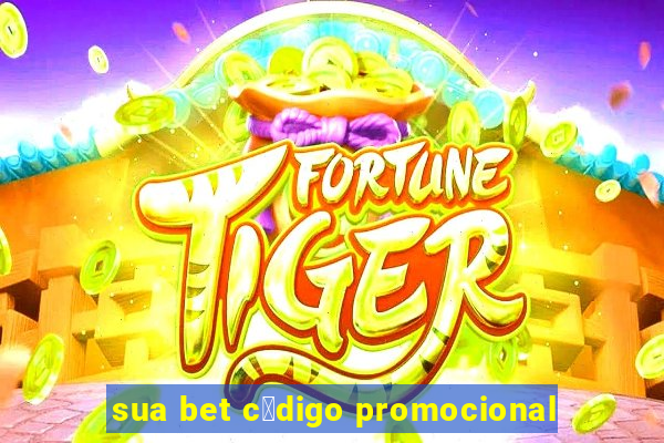 sua bet c贸digo promocional