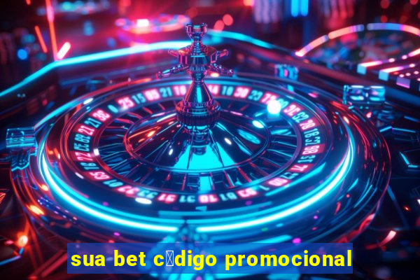 sua bet c贸digo promocional