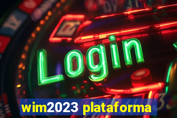 wim2023 plataforma