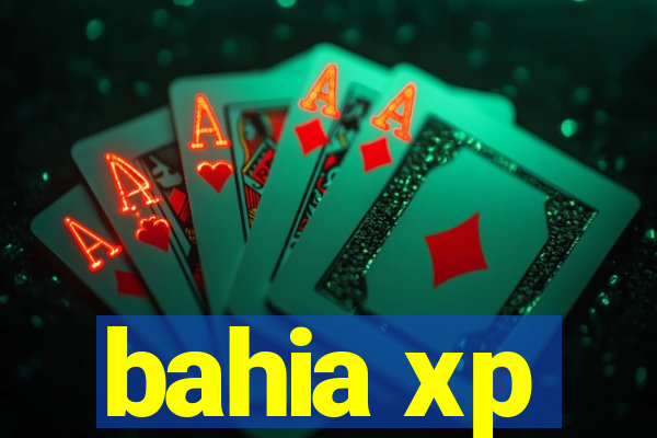 bahia xp