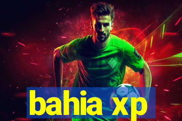 bahia xp