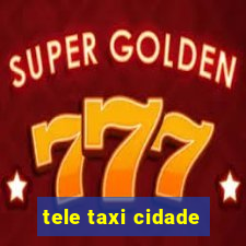 tele taxi cidade