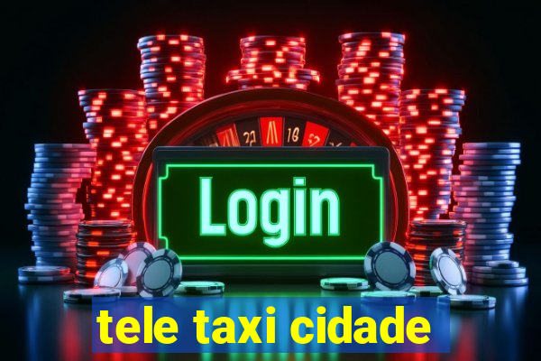 tele taxi cidade