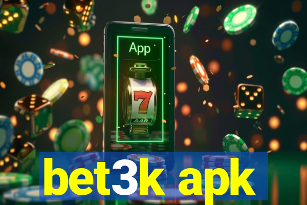 bet3k apk