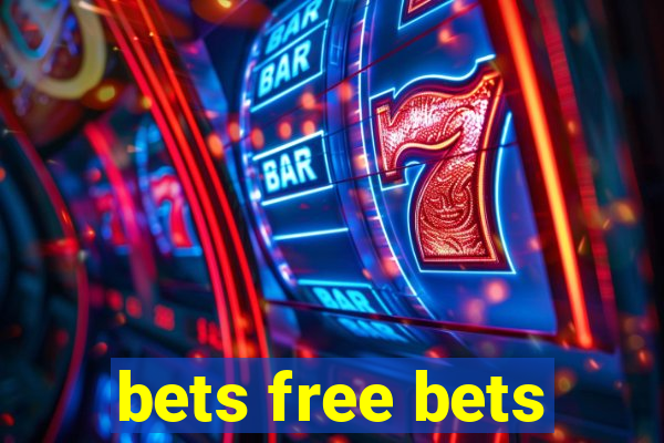 bets free bets