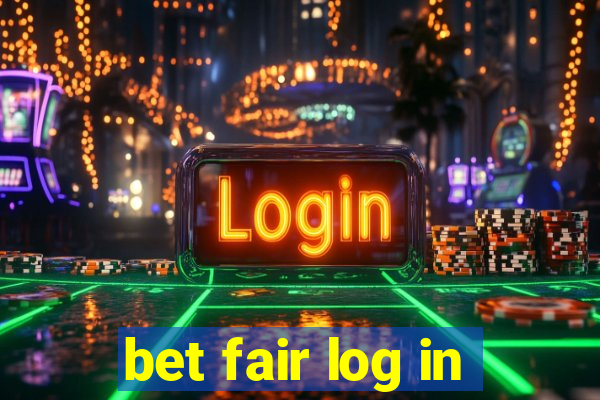 bet fair log in