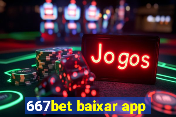 667bet baixar app