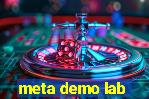 meta demo lab