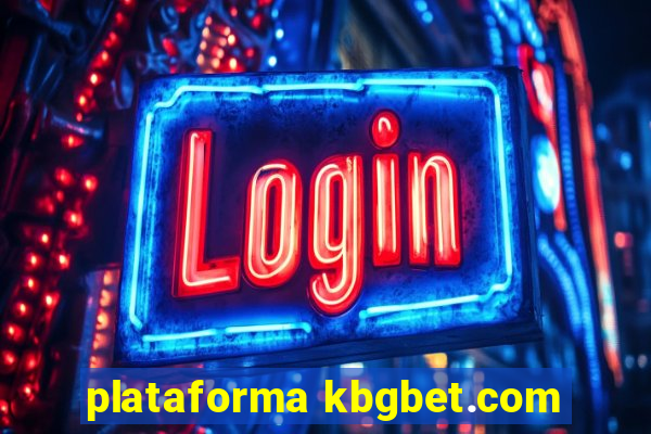 plataforma kbgbet.com