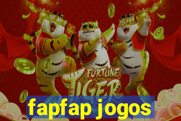 fapfap jogos