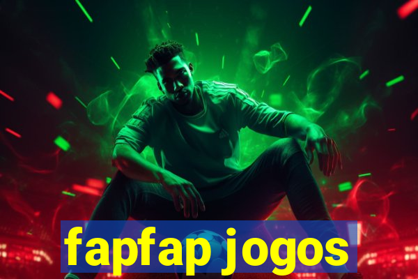 fapfap jogos