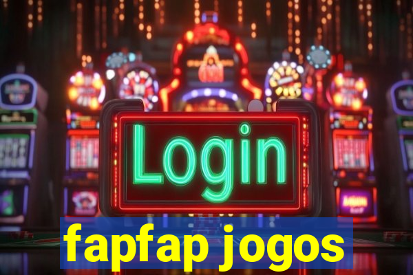 fapfap jogos