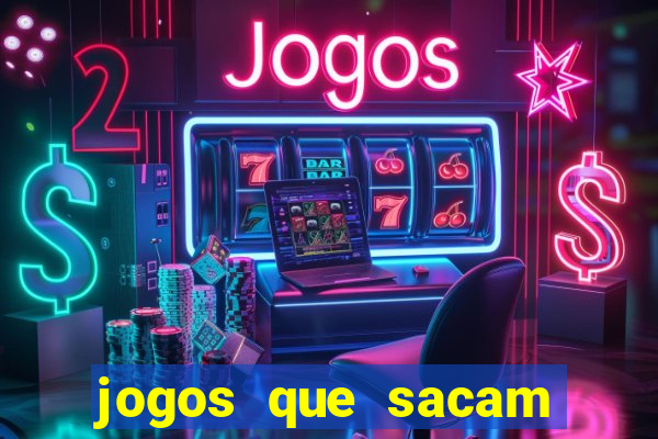 jogos que sacam dinheiro de verdade