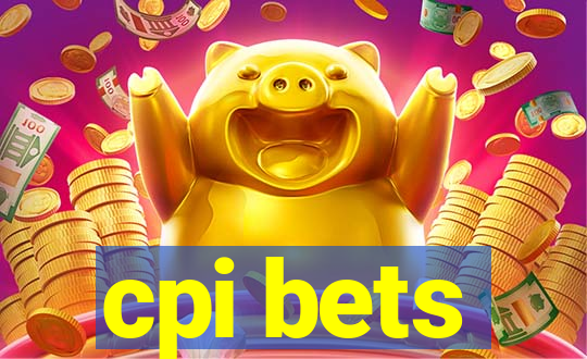 cpi bets