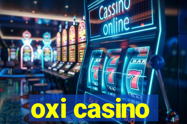 oxi casino