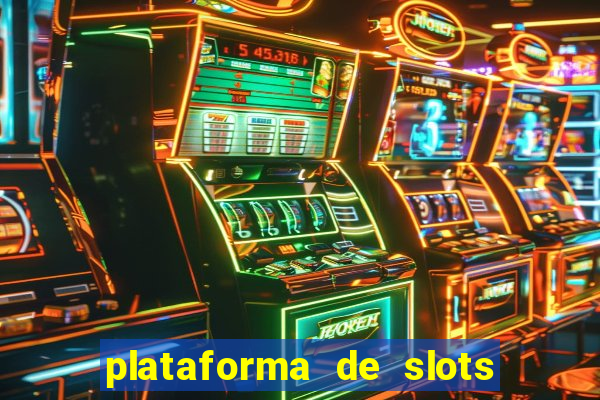 plataforma de slots que mais pagam