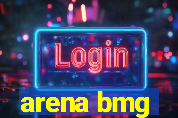 arena bmg