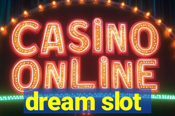 dream slot