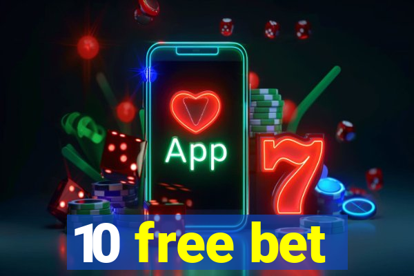 10 free bet