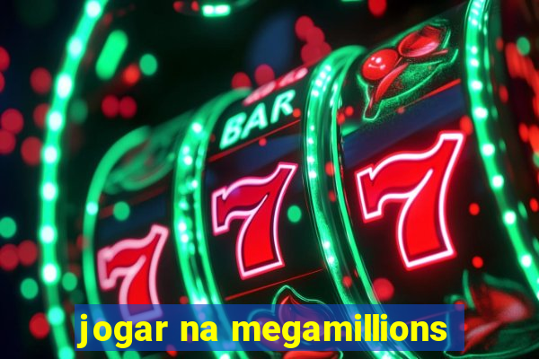 jogar na megamillions