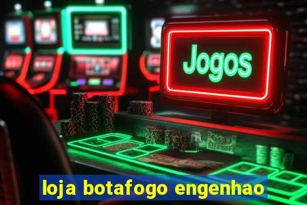 loja botafogo engenhao