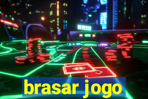 brasar jogo