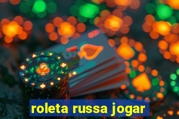 roleta russa jogar