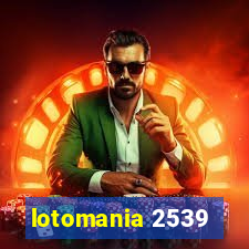 lotomania 2539