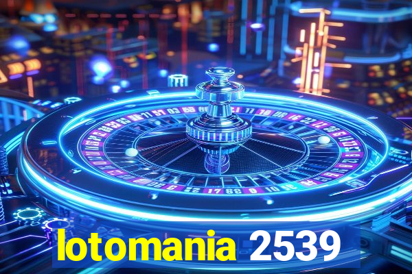 lotomania 2539