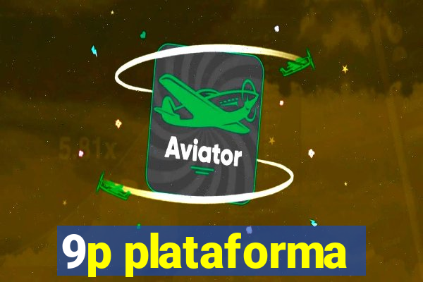 9p plataforma