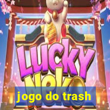 jogo do trash