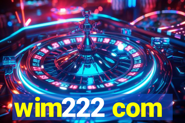 wim222 com